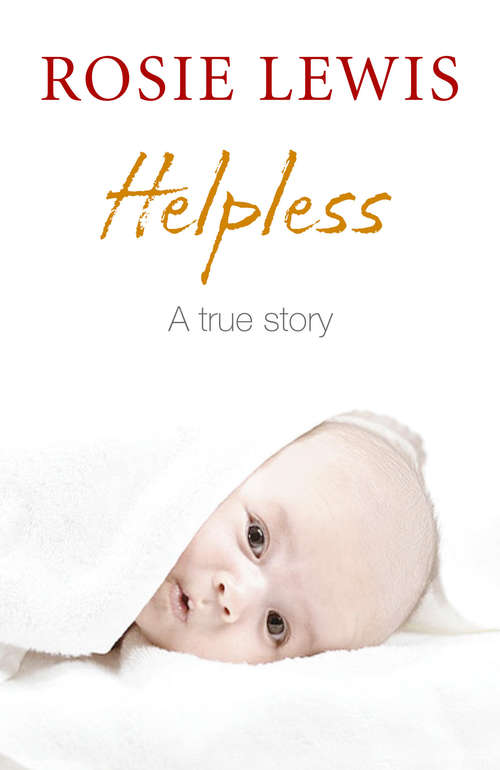 Book cover of Helpless: A True Short Story (ePub edition)