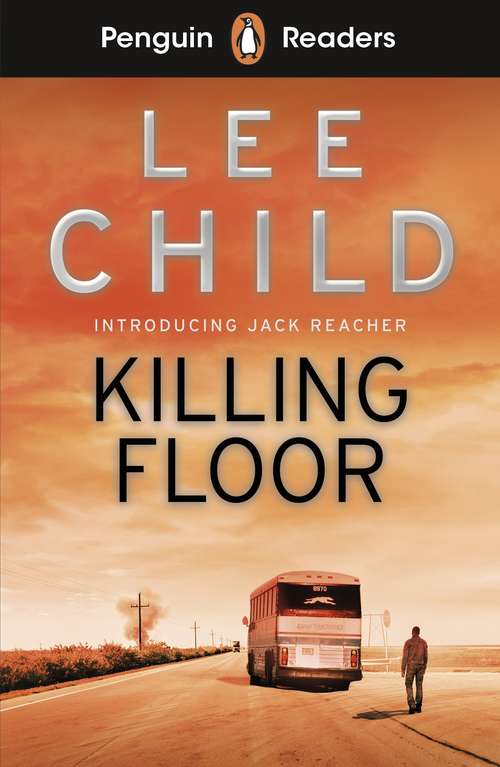 Book cover of Penguin Readers Level 4: Killing Floor (ELT Graded Reader)