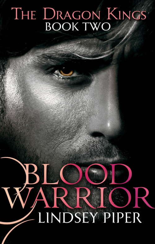 Book cover of Blood Warrior: Dragon Kings Book Two (Dragon Kings #2)