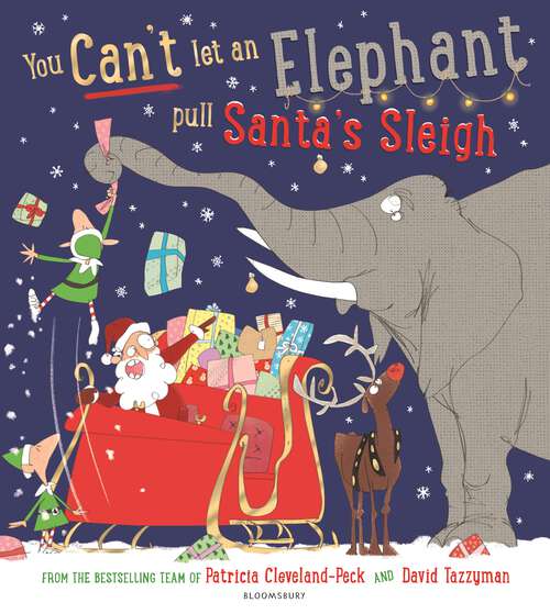 Book cover of You Can't Let an Elephant Pull Santa's Sleigh (You Can’t Let an Elephant...)