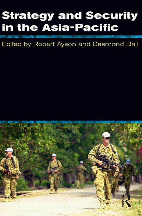 Book cover of Strategy and Security in the Asia-Pacific: Global and regional dynamics