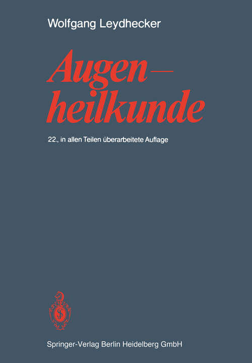 Book cover of Augenheilkunde: Mit einem Repetitorium und einer Sammlung von Examensfragen für Studenten (22. Aufl. 1985)