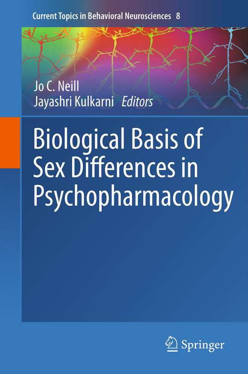 Book cover of Biological Basis of Sex Differences in Psychopharmacology (2011) (Current Topics in Behavioral Neurosciences #8)