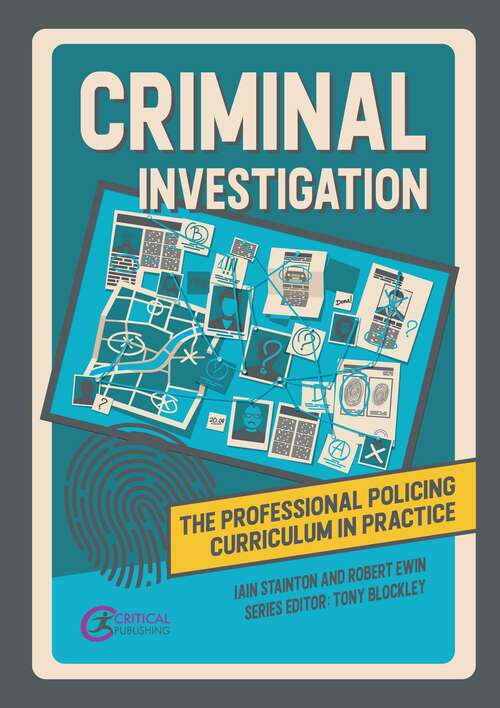 Book cover of Criminal Investigation (1) (The\professional Policing Curriculum In Practice Ser.)