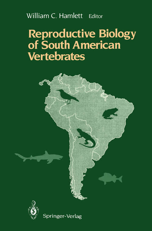 Book cover of Reproductive Biology of South American Vertebrates (1992)
