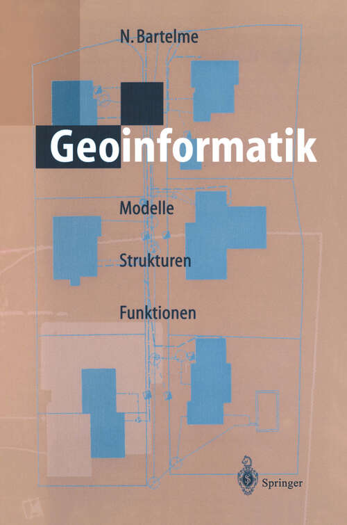 Book cover of Geoinformatik: Modelle, Strukturen, Funktionen (2. Aufl. 1995)