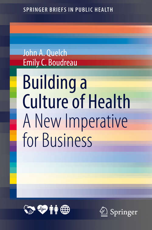 Book cover of Building a Culture of Health: A New Imperative for Business (1st ed. 2016) (SpringerBriefs in Public Health)