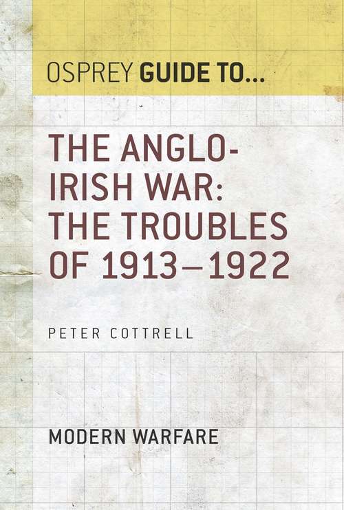 Book cover of The Anglo-Irish War: The Troubles of 1913–1922 (Guide to...)