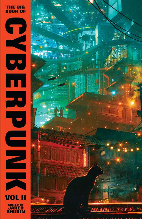 Book cover of The Big Book of Cyberpunk Vol. 2