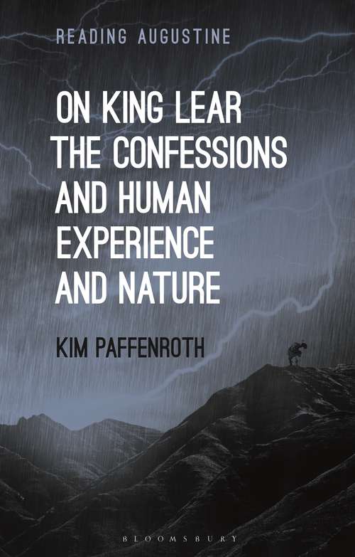 Book cover of On King Lear, The Confessions, and Human Experience and Nature (Reading Augustine)