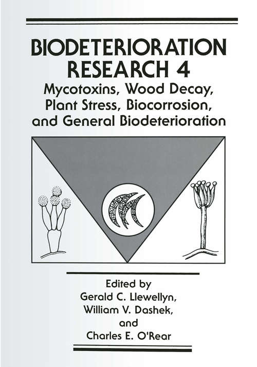Book cover of Mycotoxins, Wood Decay, Plant Stress, Biocorrosion, and General Biodeterioration (1994) (Biodeterioration Research #4)