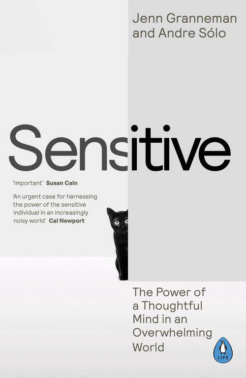 Book cover of Sensitive: The Power of a Thoughtful Mind in an Overwhelming World