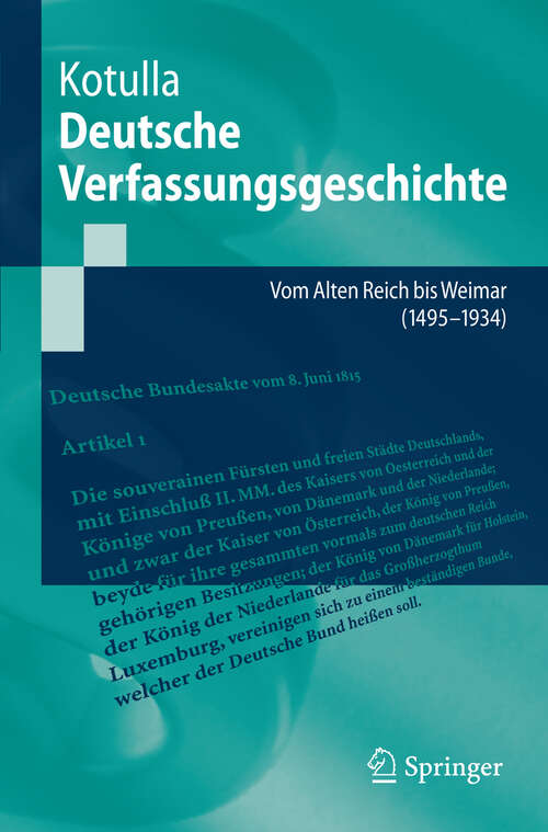 Book cover of Deutsche Verfassungsgeschichte: Vom Alten Reich bis Weimar (1495 bis 1934) (2008) (Springer-Lehrbuch)