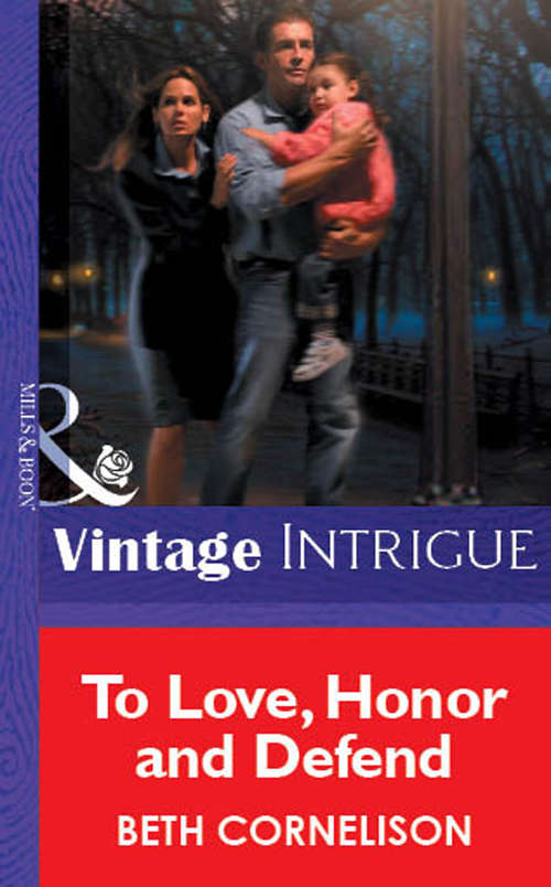 Book cover of To Love, Honor And Defend (ePub First edition) (Mills And Boon Vintage Intrigue Ser.)