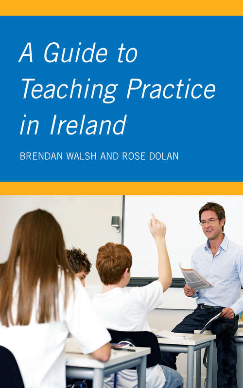Book cover of A Guide to Teaching Practice in Ireland
