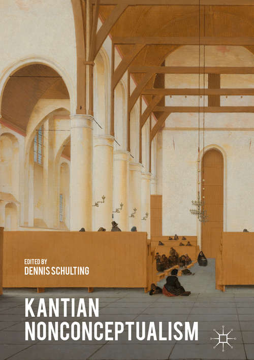 Book cover of Kantian Nonconceptualism (1st ed. 2016)