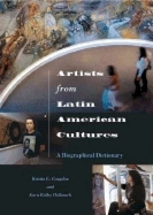 Book cover of Artists from Latin American Cultures: A Biographical Dictionary (Non-ser.)