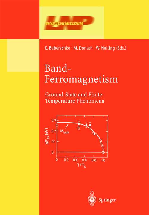Book cover of Band-Ferromagnetism: Ground-State and Finite-Temperature Phenomena (2001) (Lecture Notes in Physics #580)