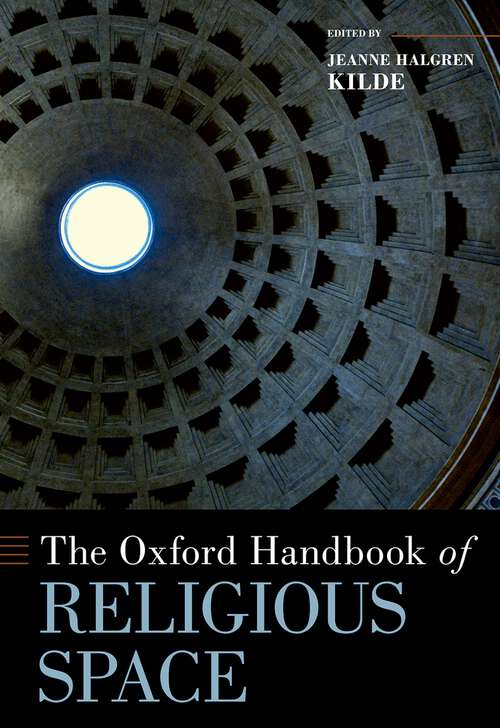 Book cover of The Oxford Handbook of Religious Space (OXFORD HANDBOOKS SERIES)