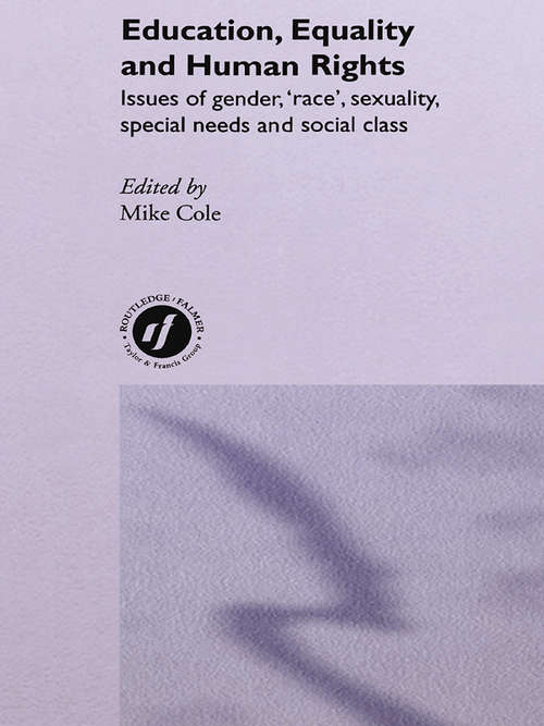 Book cover of Education, Equality And Human Rights: Issues Of Gender, 'race', Sexuality, Special Needs And Social Class