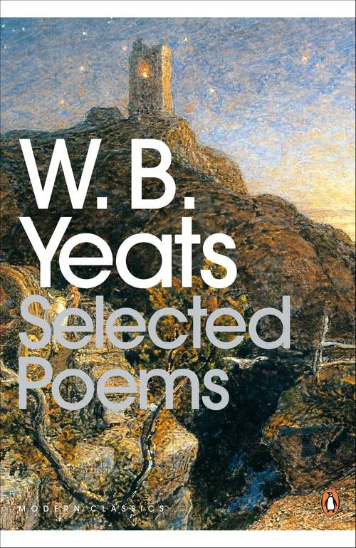 Book cover of Selected Poems: Selected Poems (Penguin Modern Classics)