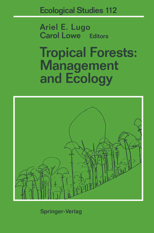 Book cover of Tropical Forests: Management and Ecology (1995) (Ecological Studies #112)