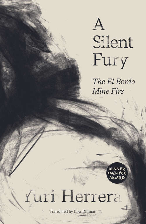 Book cover of A Silent Fury: The El Bordo Mine Fire