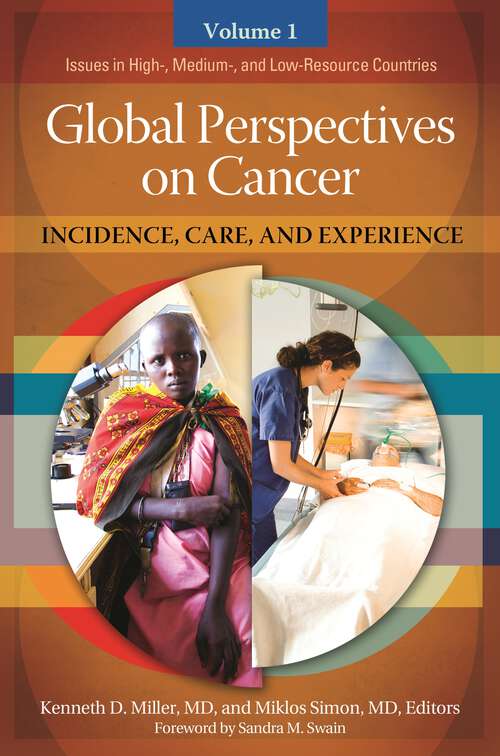 Book cover of Global Perspectives on Cancer [2 volumes]: Incidence, Care, and Experience [2 volumes]
