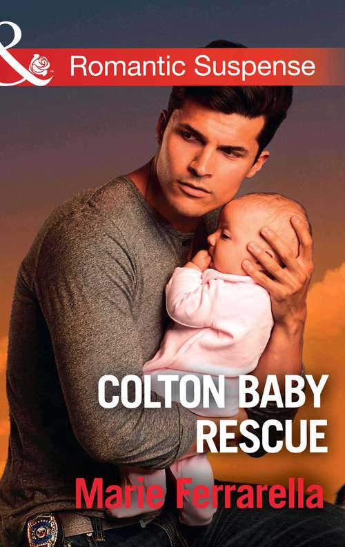 Book cover of Colton Baby Rescue: Colton Baby Rescue In The Bodyguard's Arms Power Play (ePub edition) (The Coltons of Red Ridge #1)