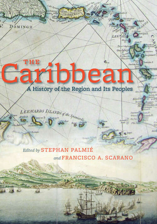Book cover of The Caribbean: A History of the Region and Its Peoples