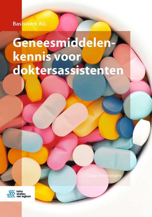 Book cover of Geneesmiddelenkennis voor doktersassistenten (6th ed. 2021) (Basiswerk AG)