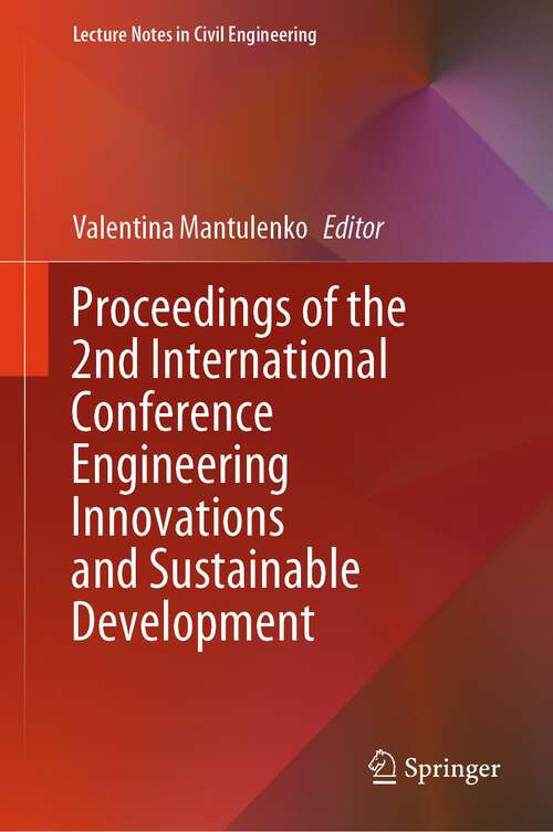 Book cover of Proceedings of the 2nd International Conference Engineering Innovations and Sustainable Development (1st ed. 2023) (Lecture Notes in Civil Engineering #378)