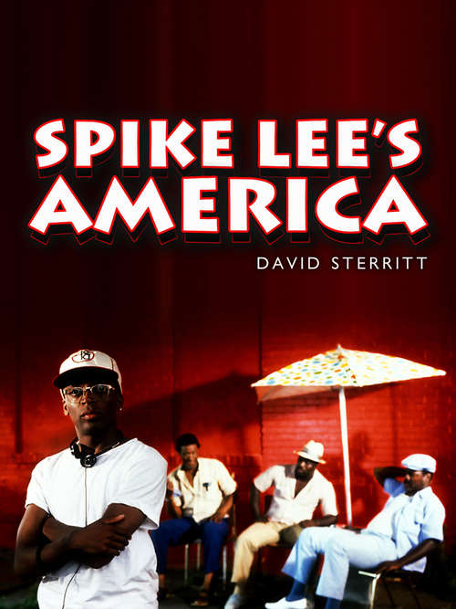 Book cover of Spike Lee's America (America Through the Lens #2)