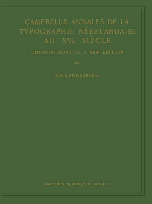 Book cover of Campbell’s Annales de la Typographie Néerlandaise Au XVe Siècle: Contributions to a New Edition (1956)