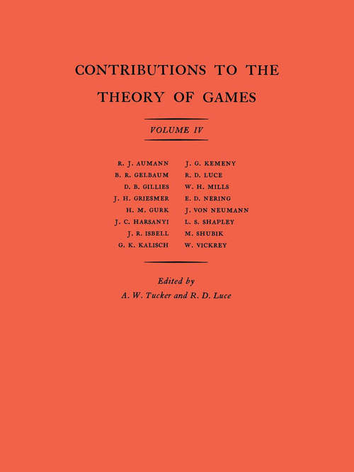 Book cover of Contributions to the Theory of Games (AM-40), Volume IV (PDF)