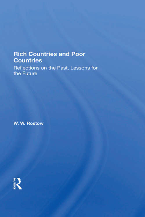 Book cover of Rich Countries And Poor Countries: Reflections On The Past, Lessons For The Future