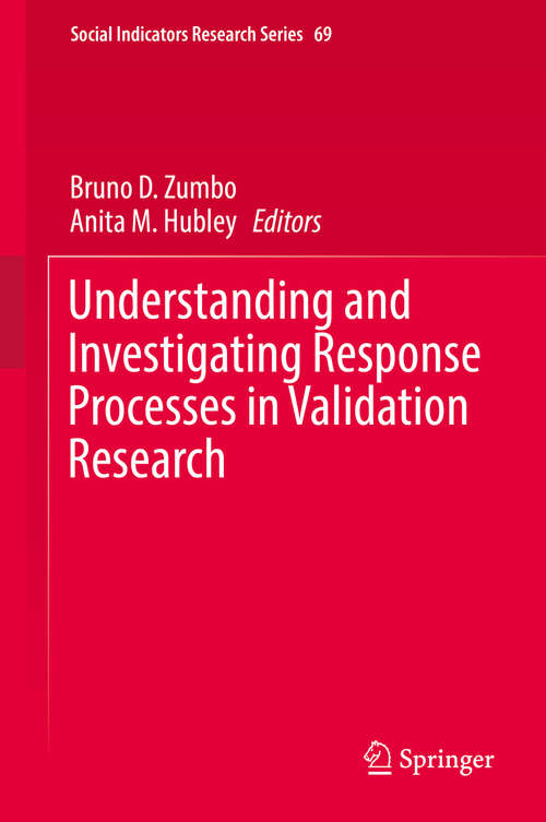 Book cover of Understanding and Investigating Response Processes in Validation Research (Social Indicators Research Series #69)