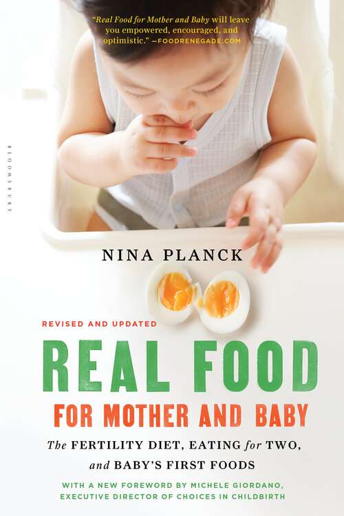 Book cover of Real Food for Mother and Baby: The Fertility Diet, Eating for Two, and Baby's First Foods