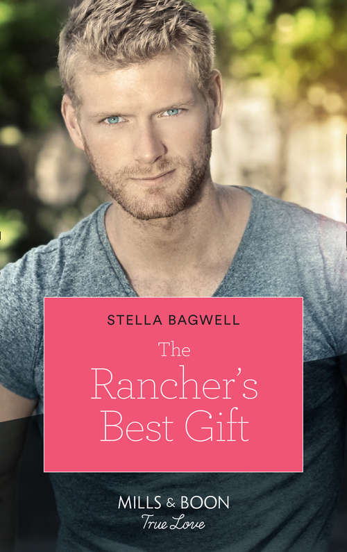 Book cover of The Rancher's Best Gift (ePub edition) (Men of the West #43)