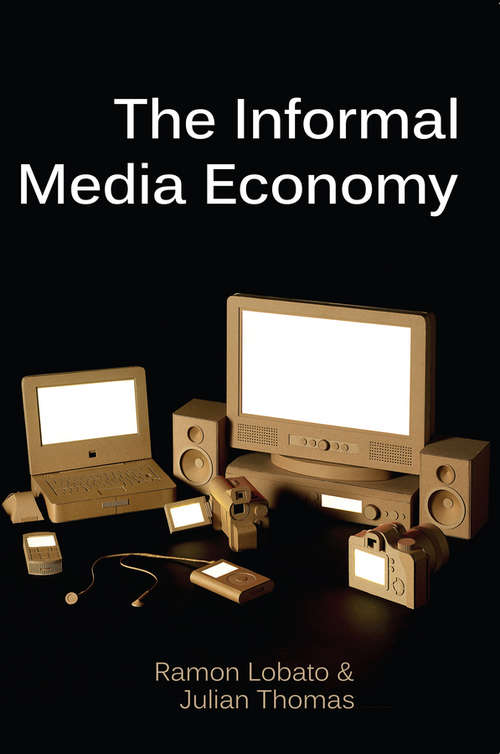 Book cover of The Informal Media Economy