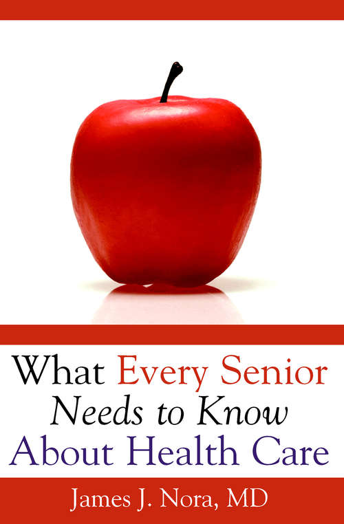 Book cover of What Every Senior Needs To..