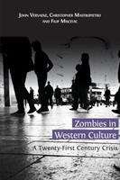 Book cover of Zombies in Western Culture: A Twenty-First Century Crisis (PDF)