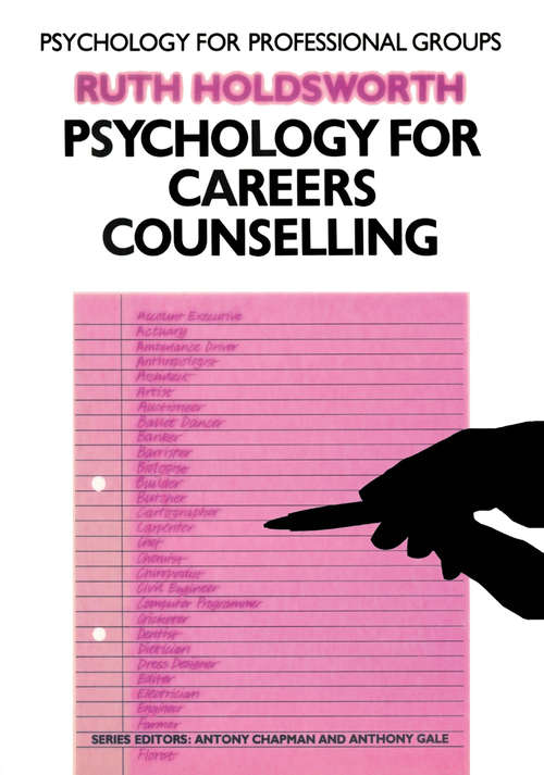 Book cover of Psychology for Careers Counseling (1st ed. 1982) (Psychology For Professional Groups Ser.)