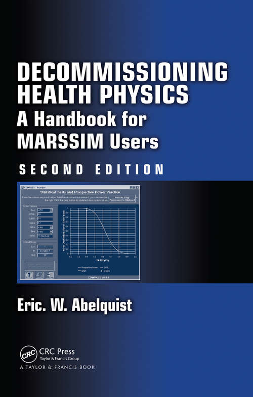 Book cover of Decommissioning Health Physics: A Handbook for MARSSIM Users, Second Edition (2)