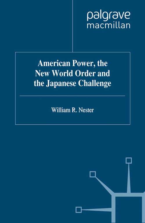 Book cover of American Power, the New World Order and the Japanese Challenge (1993)