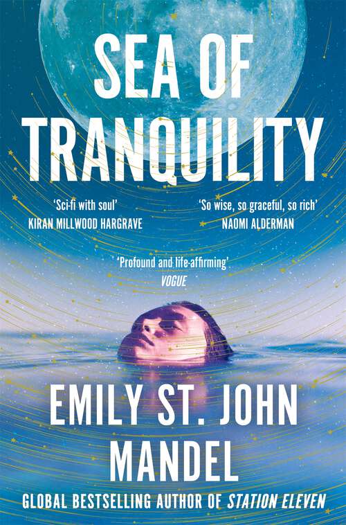Book cover of Sea of Tranquility: The instant Sunday Times bestseller from the author of Station Eleven