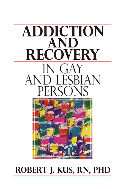 Book cover of Addiction and Recovery in Gay and Lesbian Persons