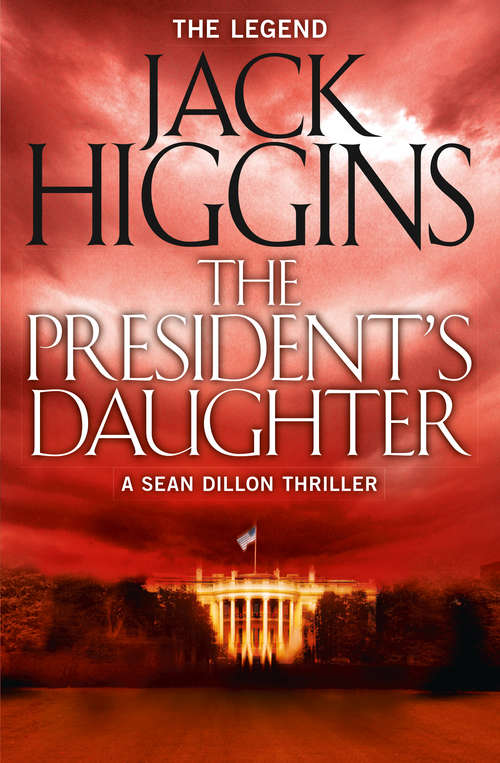 Book cover of The President’s Daughter (ePub edition) (Sean Dillon Series #6)