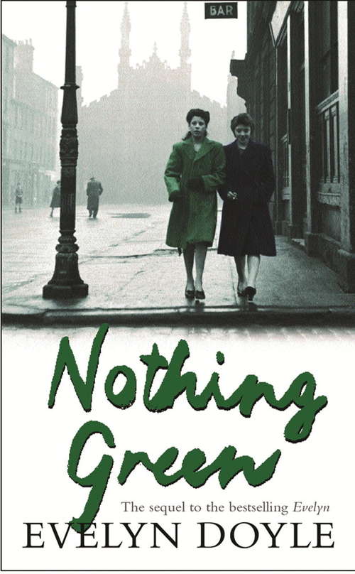 Book cover of Nothing Green: The Sequel to the Bestselling 'Evelyn' (Magna Large Print Ser.)