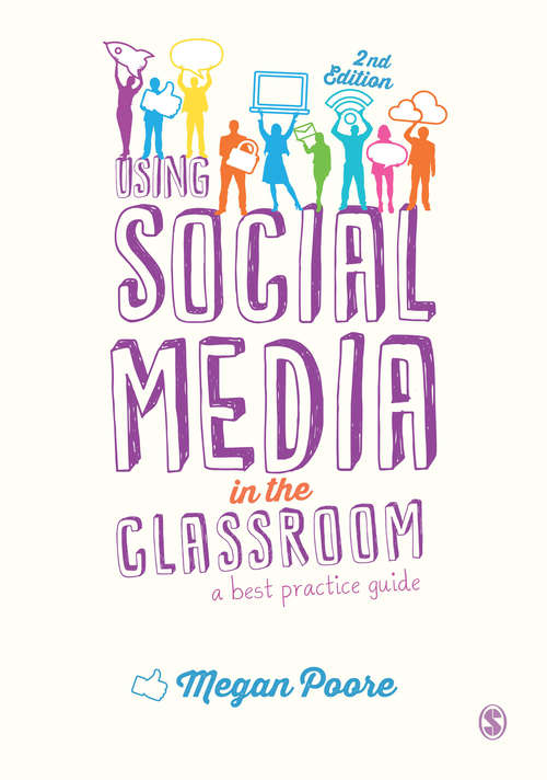 Book cover of Using Social Media in the Classroom: A Best Practice Guide (PDF) (Second Edition)